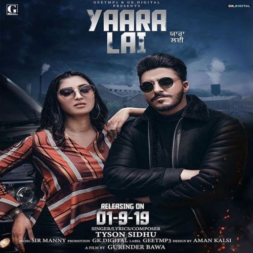 Download Yaara Lai Tyson Sidhu mp3 song, Yaara Lai Tyson Sidhu full album download