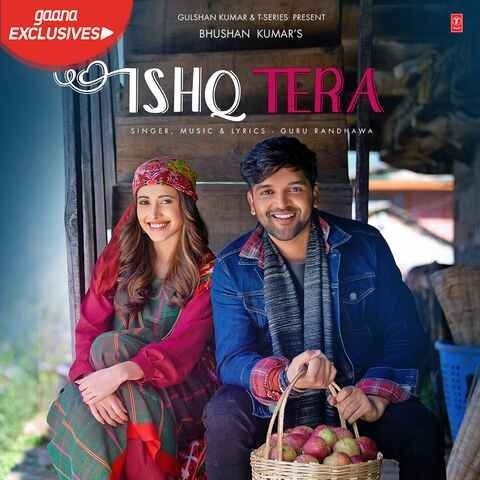 Download Ishq Tera Guru Randhawa mp3 song, Ishq Tera Guru Randhawa full album download