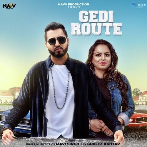 Download Gedi Route Mavi Singh, Gurlez Akhtar mp3 song, Gedi Route Mavi Singh, Gurlez Akhtar full album download