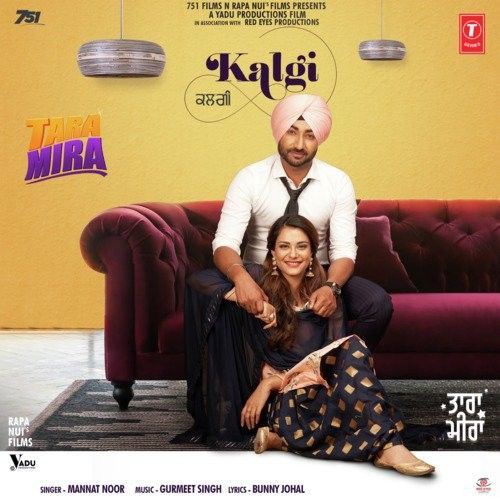 Download Kalgi (Tara Mira) Mannat Noor mp3 song, Kalgi (Tara Mira) Mannat Noor full album download