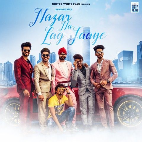 Download Nazar Na Lag Jaye Ramji Gulati mp3 song, Nazar Na Lag Jaye Ramji Gulati full album download