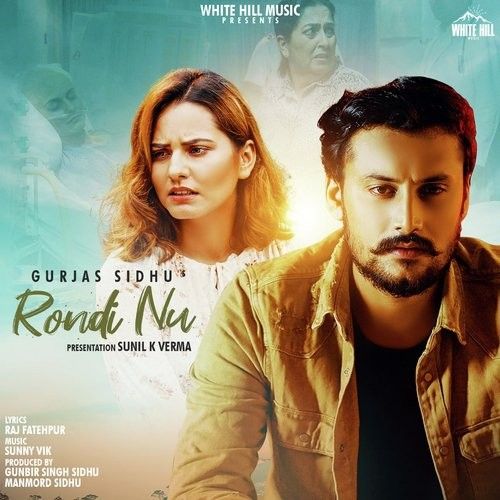 Download Rondi Nu Gurjas Sidhu mp3 song, Rondi Nu Gurjas Sidhu full album download