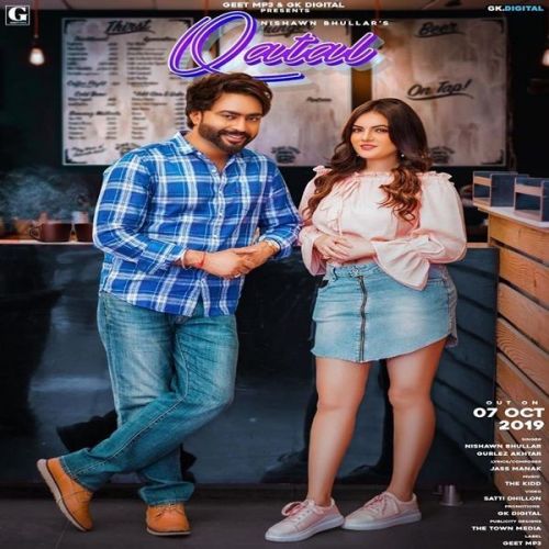 Download Qatal Nishawn Bhullar, Gurlez Akhtar mp3 song, Qatal Nishawn Bhullar, Gurlez Akhtar full album download