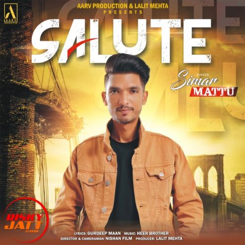 Download Salute Simar Mattu mp3 song, Salute Simar Mattu full album download