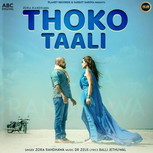 Download Thoko Taali Zora Randhawa mp3 song, Thoko Taali Zora Randhawa full album download