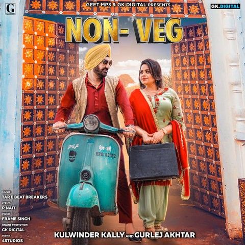 Download Non Veg Gurlez Akhtar, Kulwinder Kally mp3 song, Non Veg Gurlez Akhtar, Kulwinder Kally full album download