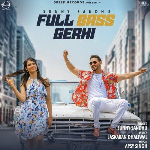 Download Full Bass Gerhi Sunny Sandhu mp3 song, Full Bass Gerhi Sunny Sandhu full album download