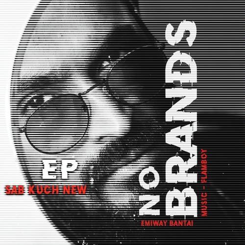 Download Sab Kuch New (No Brands Ep) Emiway Bantai mp3 song, Sab Kuch New (No Brands Ep) Emiway Bantai full album download