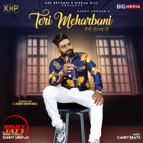 Download Teri Meharbani Sunny Urdhan mp3 song, Teri Meharbani Sunny Urdhan full album download