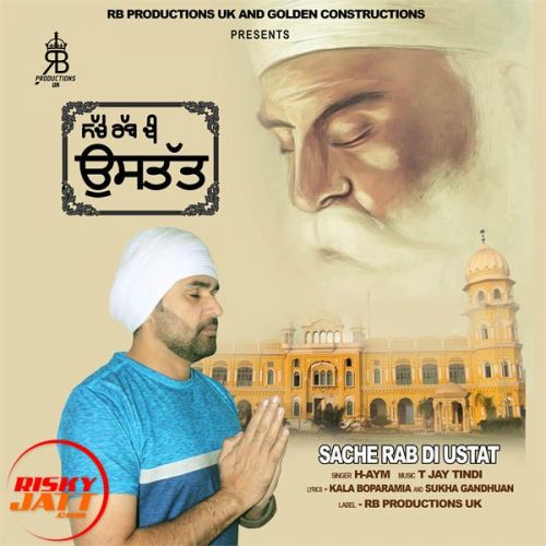 Download Sache Rab Di Ustat H-Aym mp3 song, Sache Rab Di Ustat H-Aym full album download