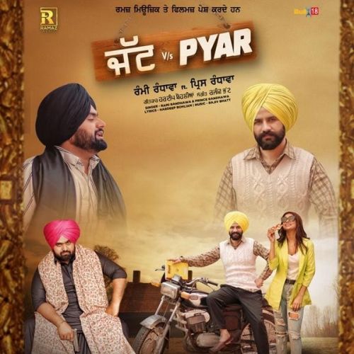 Download Jatt vs Pyar Rami Randhawa, Prince Randhawa mp3 song, Jatt vs Pyar Rami Randhawa, Prince Randhawa full album download