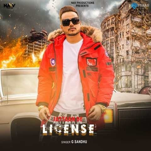 Download Jattan Da License G Sandhu mp3 song, Jattan Da License G Sandhu full album download