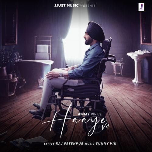 Download Haaye Ve Ammy Virk mp3 song, Haaye Ve Ammy Virk full album download