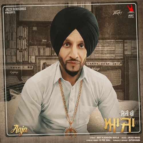 Download Aaja Jazzy B mp3 song, Aaja Jazzy B full album download