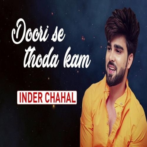 Download Doori Se Thoda Kam Inder Chahal mp3 song, Doori Se Thoda Kam Inder Chahal full album download