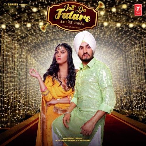 Download Jatt Da Future Virasat Sandhu mp3 song, Jatt Da Future Virasat Sandhu full album download