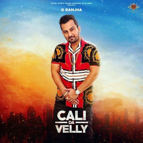 Download Cali da Velly G Ranjha mp3 song, Cali da Velly G Ranjha full album download