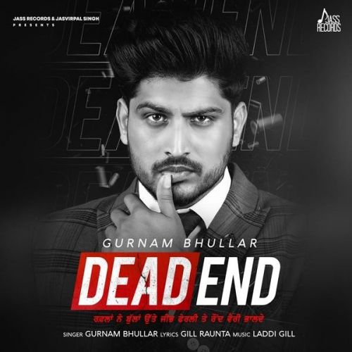 Dead End By Gurnam Bhullar full album mp3 free download 