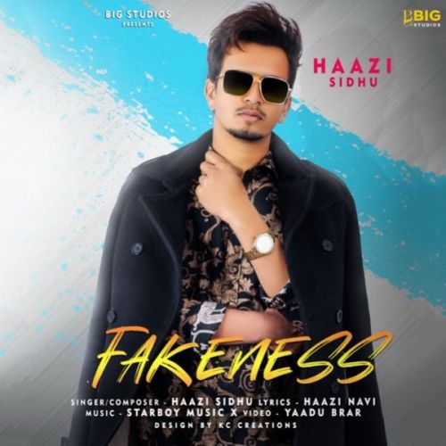 Download Fakeness Haazi Sidhu mp3 song, Fakeness Haazi Sidhu full album download