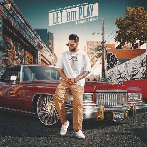 Download Let em Play Karan Aujla mp3 song, Let em Play Karan Aujla full album download