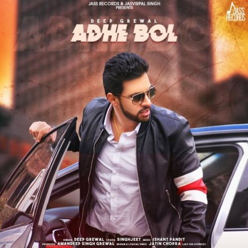 Download Adhe Bol Deep Grewal mp3 song, Adhe Bol Deep Grewal full album download