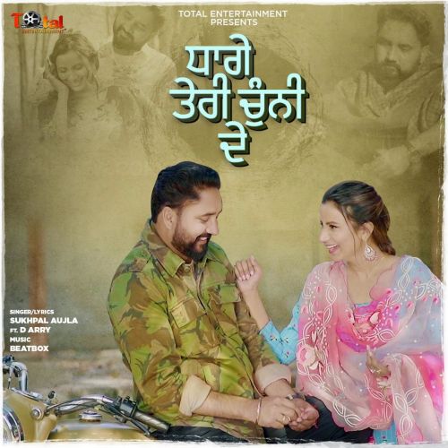 Download Dhage Teri Chunni de Sukhpal Aujla mp3 song, Dhage Teri Chunni de Sukhpal Aujla full album download