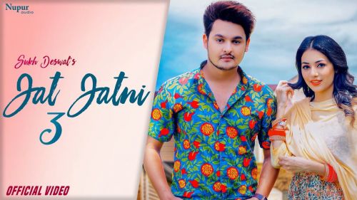 Download Jat Jatni Sukh Deswal mp3 song, Jat Jatni 3 Sukh Deswal full album download