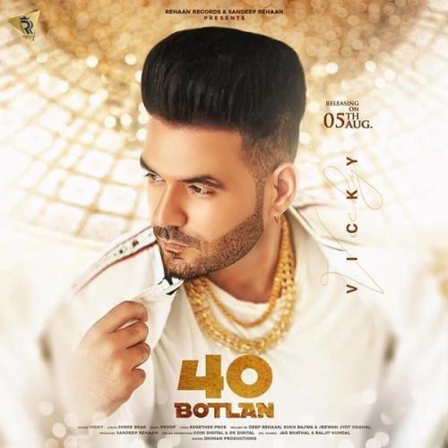 Download 40 Botlan Vicky mp3 song, 40 Botlan Vicky full album download