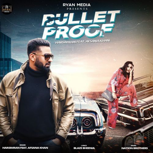 Download Bulletproof Harsimran, Afsana Khan mp3 song, Bulletproof Harsimran, Afsana Khan full album download