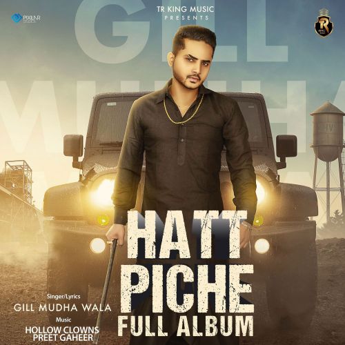 Hatt Piche By Gill Mudha Wala full album mp3 free download 