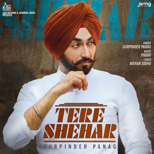 Download Tere Shehar Gurpinder Panag mp3 song, Tere Shehar Gurpinder Panag full album download