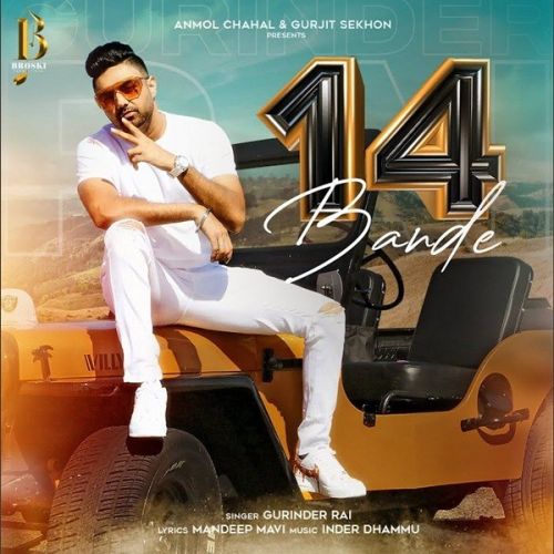 Download 14 Bande Gurinder Rai mp3 song, 14 Bande Gurinder Rai full album download