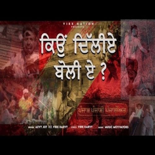 Download Kyu Delhiye Aevyjot mp3 song, Kyu Delhiye Aevyjot full album download