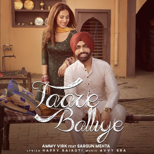 Download Taare Balliye Ammy Virk mp3 song, Taare Balliye Ammy Virk full album download