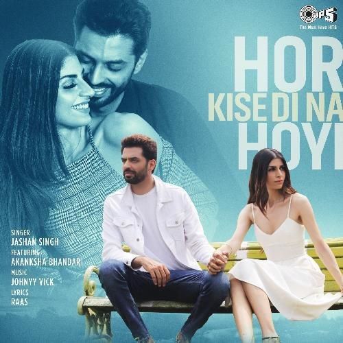 Download Hor Kise Di Na Hoyi Jashan Singh, Akanksha Bhandari mp3 song, Hor Kise Di Na Hoyi Jashan Singh, Akanksha Bhandari full album download