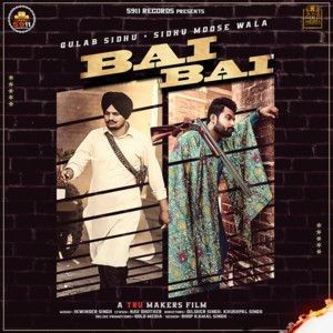 Download Bai Bai Gulab Sidhu, Sidhu Moose Wala mp3 song, Bai Bai Gulab Sidhu, Sidhu Moose Wala full album download