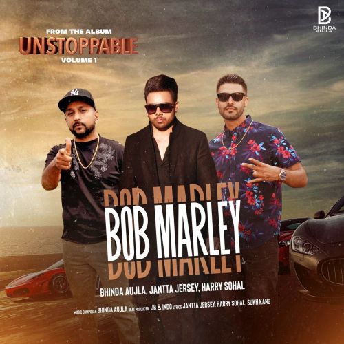 Download Bob Marley Bhinda Aujla, Jantta Jersey mp3 song, Bob Marley Bhinda Aujla, Jantta Jersey full album download