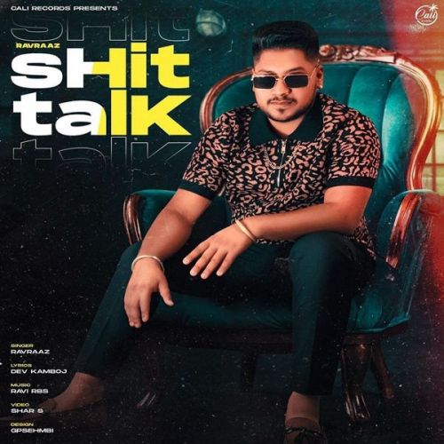 Download Shit Talk Ravraaz mp3 song, Shit Talk Ravraaz full album download