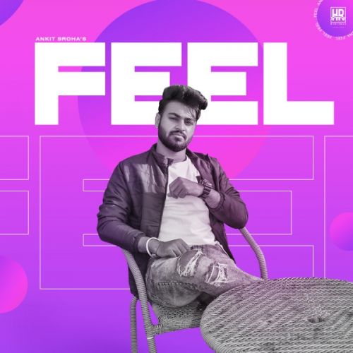 Download Feel Ankit Sroha mp3 song, Feel Ankit Sroha full album download