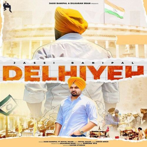 Download Delhiye Royal Maan, Jassi Banipal mp3 song, Delhiye Royal Maan, Jassi Banipal full album download