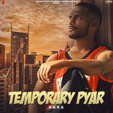 Download Temporary Pyar Full Song Kaka mp3 song, Temporary Pyar Full Song Kaka full album download