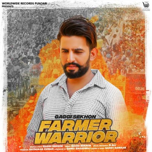 Download Farmer Warrior Gaggi Sekhon mp3 song, Farmer Warrior Gaggi Sekhon full album download