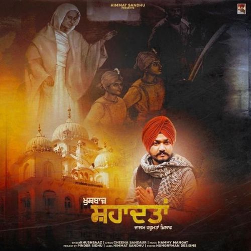 Download Shahaadatan Khushbaaz mp3 song, Shahaadatan Khushbaaz full album download