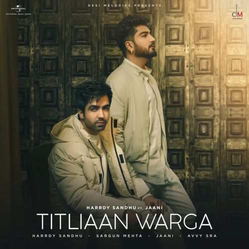 Download Titliaan Warga Harrdy Sandhu, Jaani mp3 song, Titliaan Warga Harrdy Sandhu, Jaani full album download