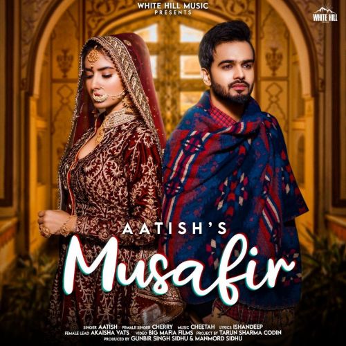 Download Musafir Cherry, Aatish mp3 song, Musafir Cherry, Aatish full album download