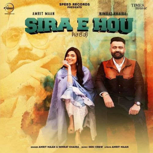 Download Sira E Hou Original Amrit Maan, Nimrat Khaira mp3 song, Sira E Hou Original Amrit Maan, Nimrat Khaira full album download