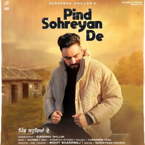 Download Pind Sohreyan De Gursewak Dhillon mp3 song, Pind Sohreyan De Gursewak Dhillon full album download