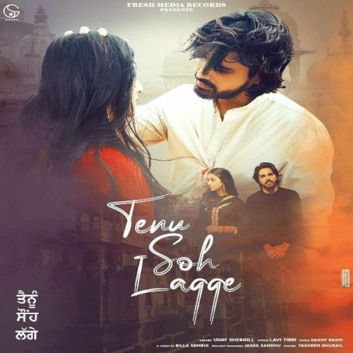 Download Tenu Soh Lagge Garry Sandhu, Uday Shergill mp3 song, Tenu Soh Lagge Garry Sandhu, Uday Shergill full album download