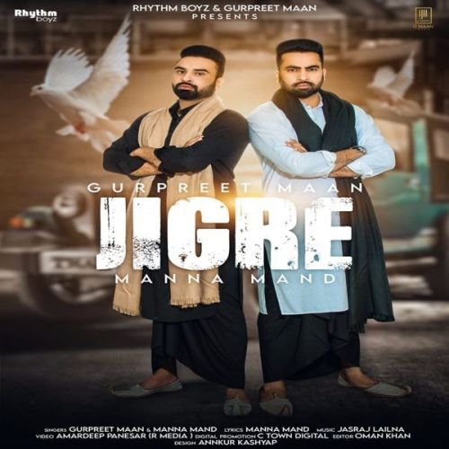 Download Jigre Gurpreet Maan, Manna Mand mp3 song, Jigre Gurpreet Maan, Manna Mand full album download