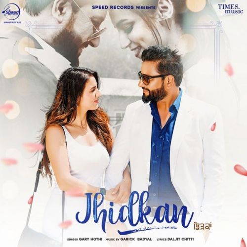 Download Jhidkan Gary Hothi mp3 song, Jhidkan Gary Hothi full album download